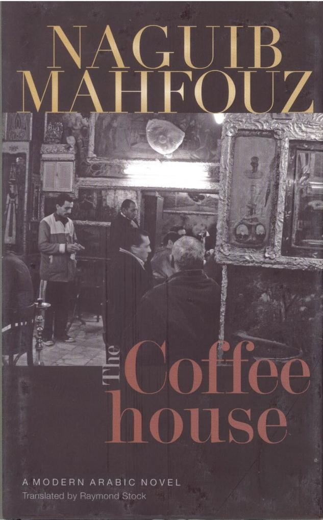 Coffeehouse - Naguib Mahfouz