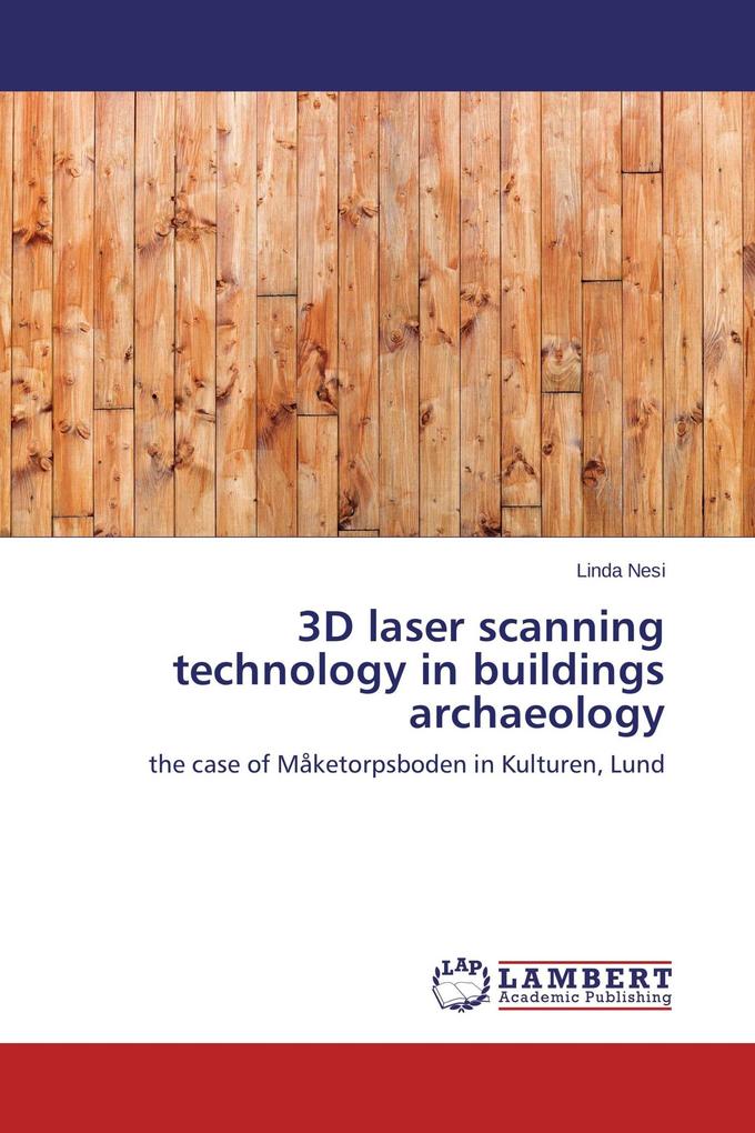 3D laser scanning technology in buildings archaeology