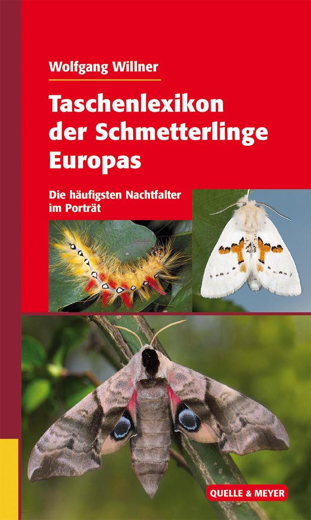 Taschenlexikon der Schmetterlinge Europas Wolfgang Willner - Bild 3