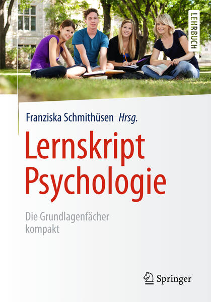 Lernskript Psychologie - Franziska Schmithüsen/ Fernand Anton/ Dieter Ferring/ Günter Krampen/ Georges Steffgen
