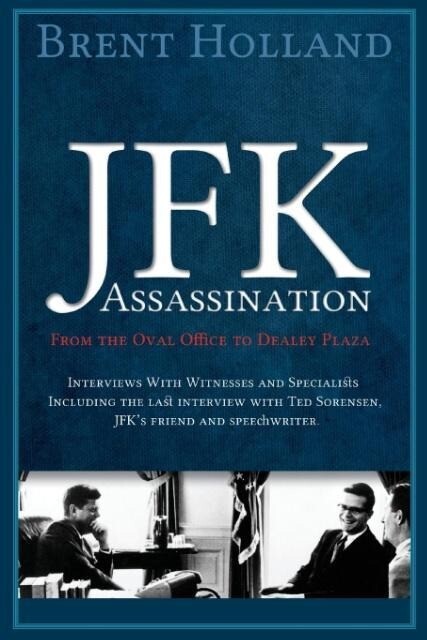 The JFK Assassination from the Oval Office to Dealey Plaza