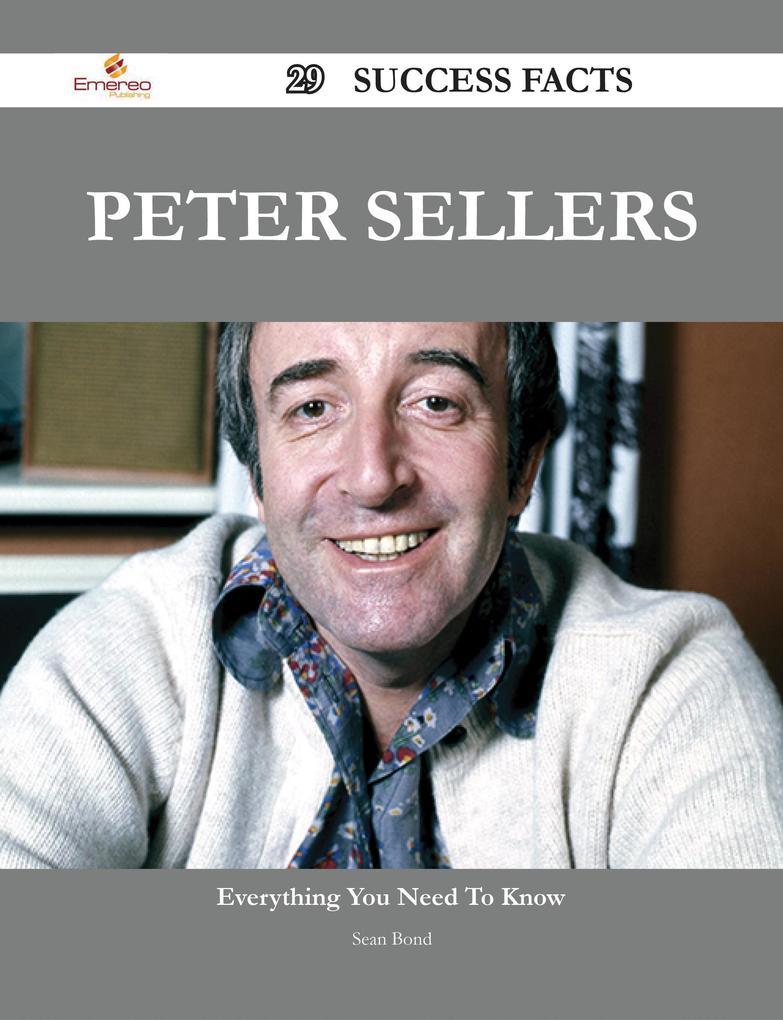 Peter Sellers 29 Success Facts - Everything you need to know about Peter Sellers
