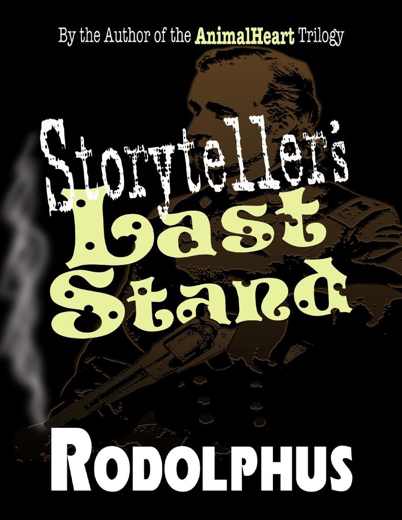 Storyteller‘s Last Stand