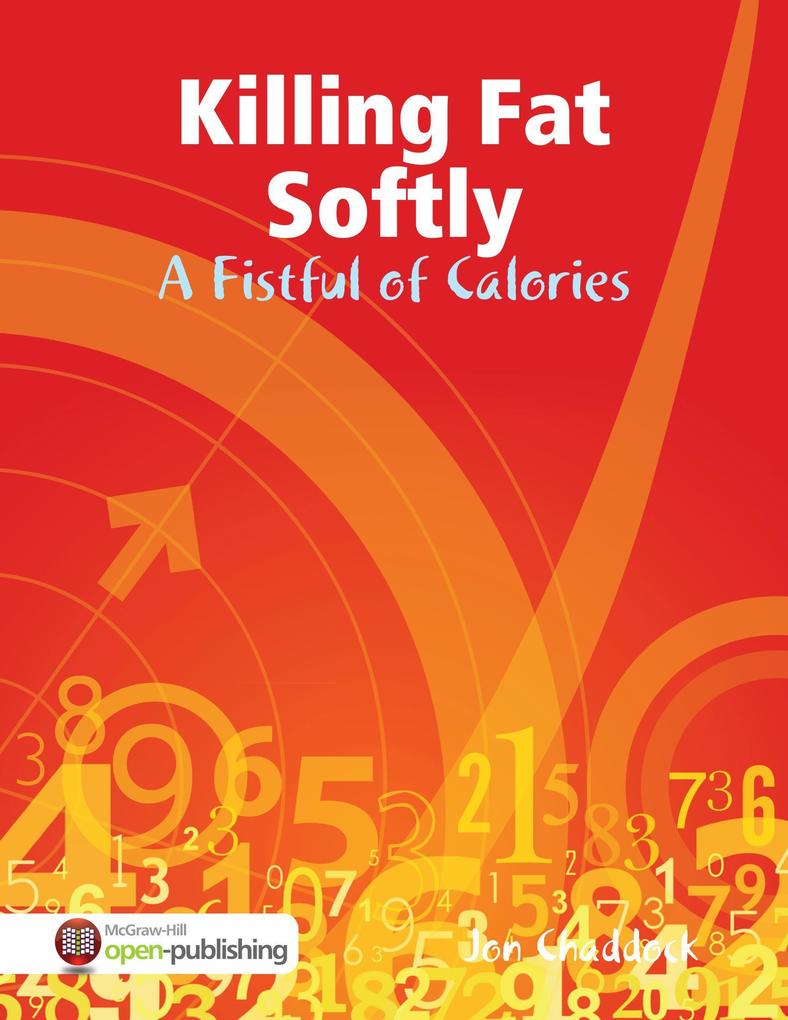 Killing Fat Softly: A Fistful of Calories