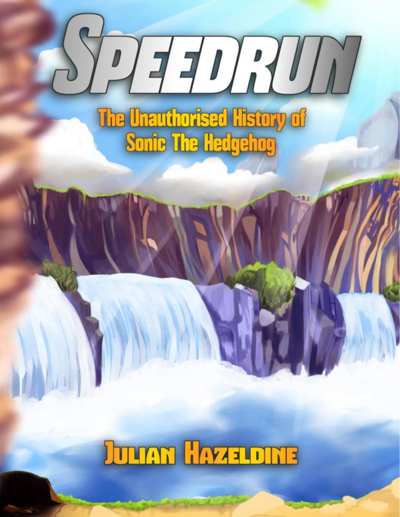 Speedrun: The Unauthorised History of Sonic the Hedgehog