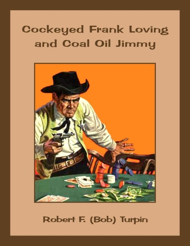 Cockeyed Frank Loving and Coal Oil Jimmy