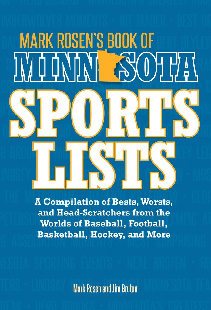 Mark Rosen‘s Book of Minnesota Sports Lists