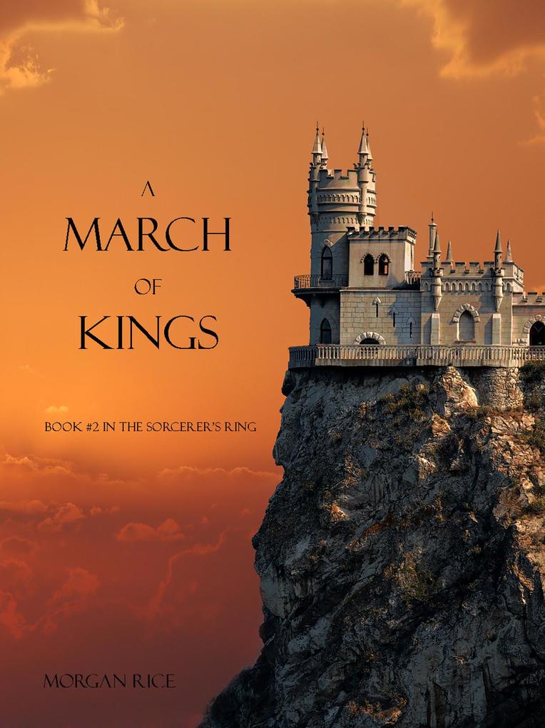 A March of Kings (Book #2 in the Sorcerer‘s Ring)