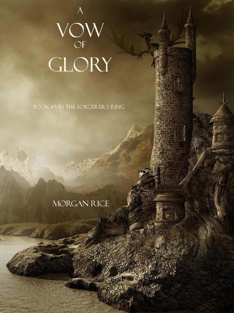A Vow of Glory (Book #5 of the Sorcerer‘s Ring)