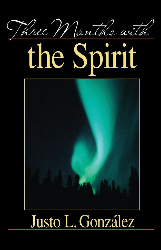 Three Months with the Spirit