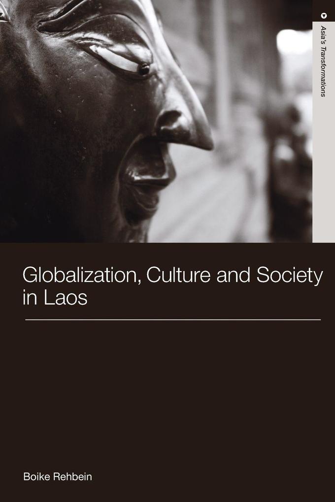 Globalization Culture and Society in Laos