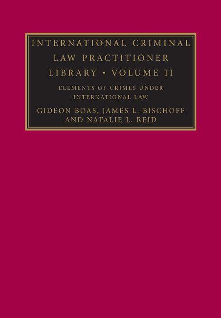 International Criminal Law Practitioner Library