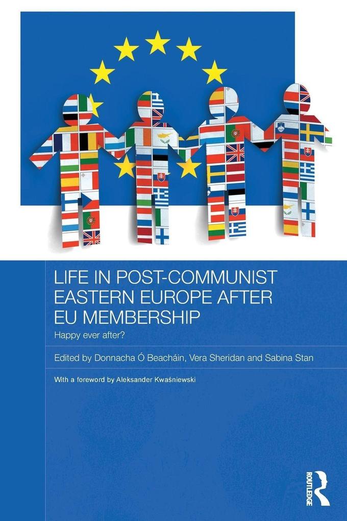 Life in Post-Communist Eastern Europe after EU Membership