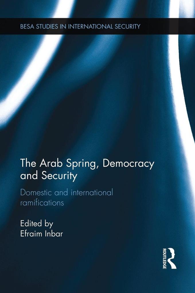 The Arab Spring Democracy and Security