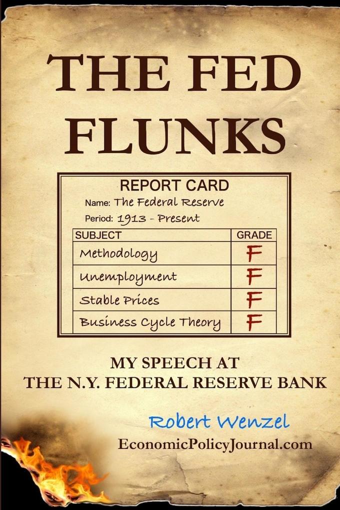 The Fed Flunks