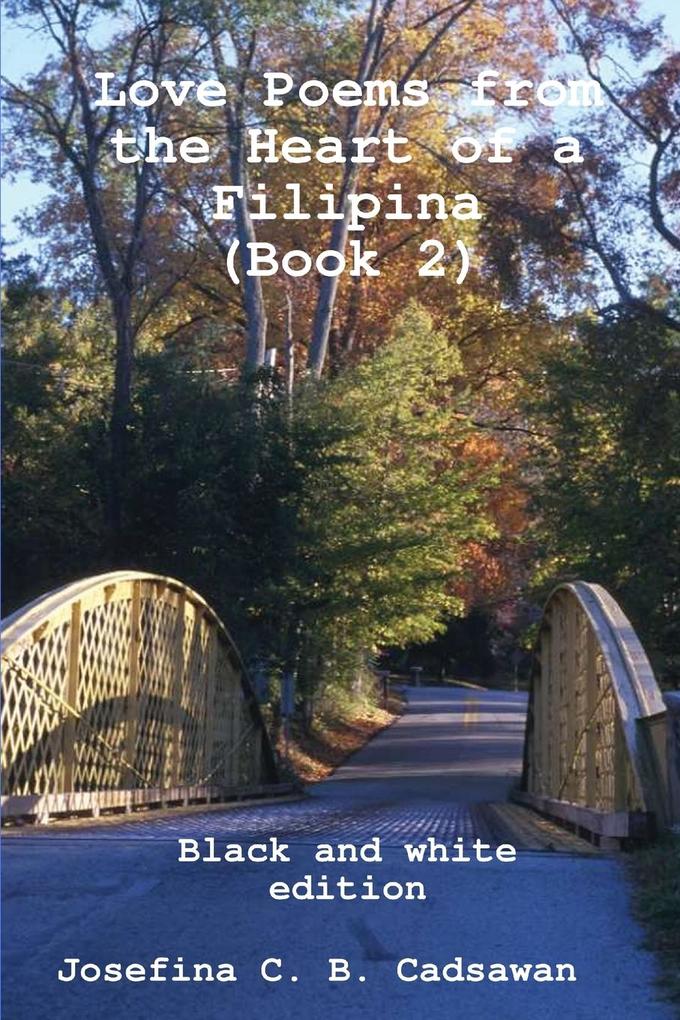 Love Poems from the Heart of a Filipina (Book 2) black & white edition