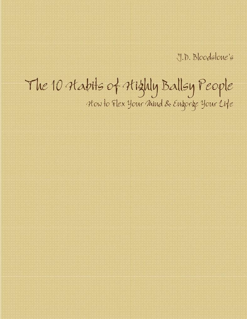 The 10 Habits of Highly Ballsy People