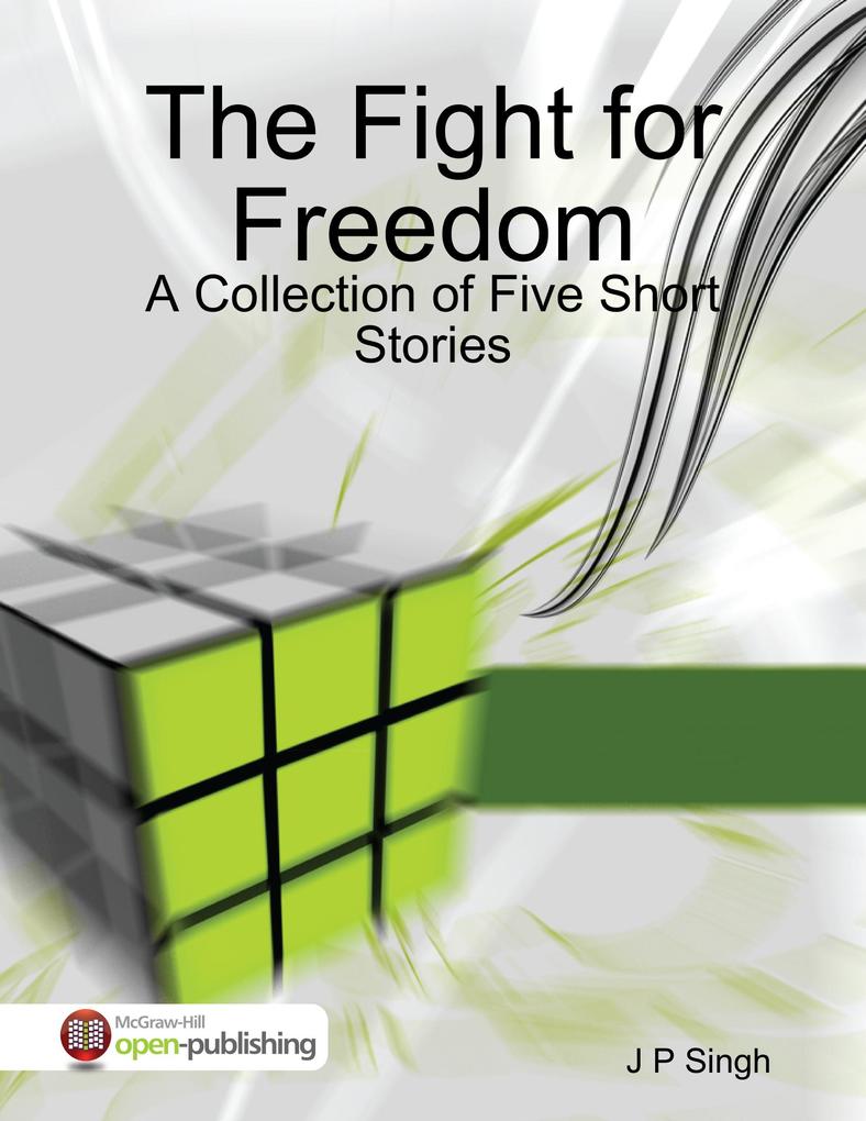 The Fight for Freedom - A Collection of Five Short Stories