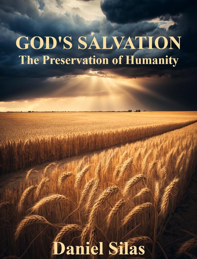 God‘s Salvation: The Preservation of Humanity