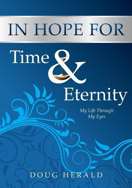 In Hope for Time and Eternity