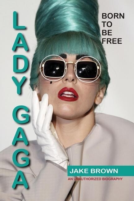 Lady Gaga - Born to Be Free