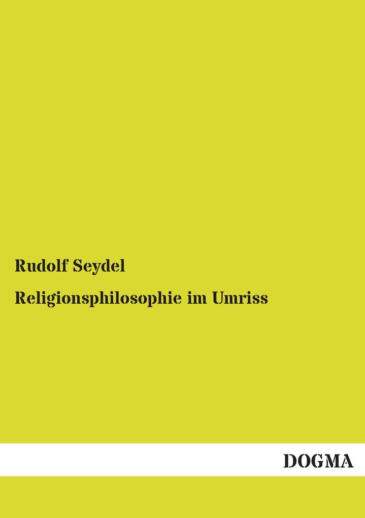 Religionsphilosophie im Umriss