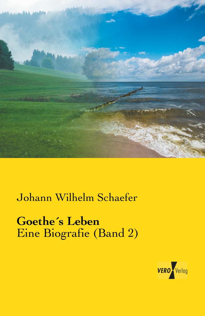 Goethes Leben