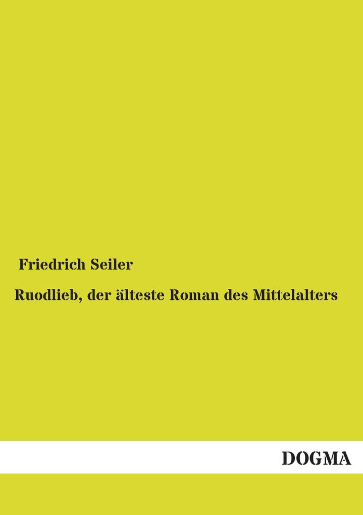 Ruodlieb der älteste Roman des Mittelalters