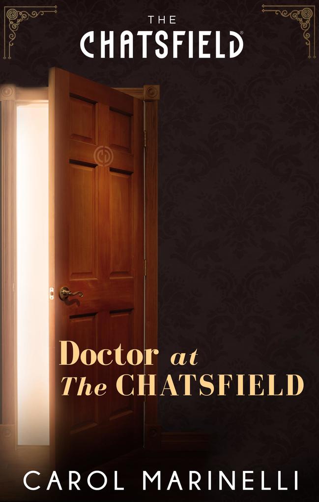 Doctor at The Chatsfield (A Chatsfield Short Story Book 10)