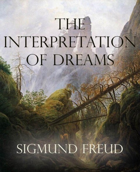 The Interpretation of Dreams (Annotated)