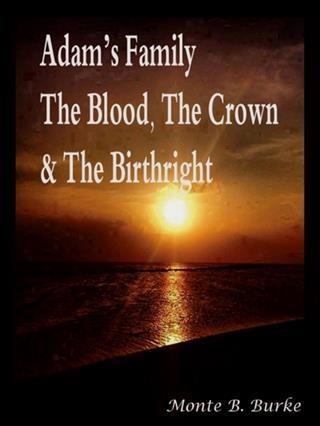 Adam's Family The Blood The Crown & The Birthright
