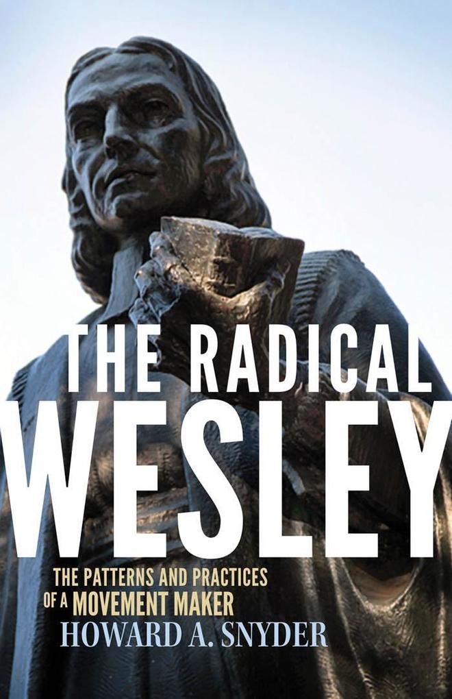 The Radical Wesley