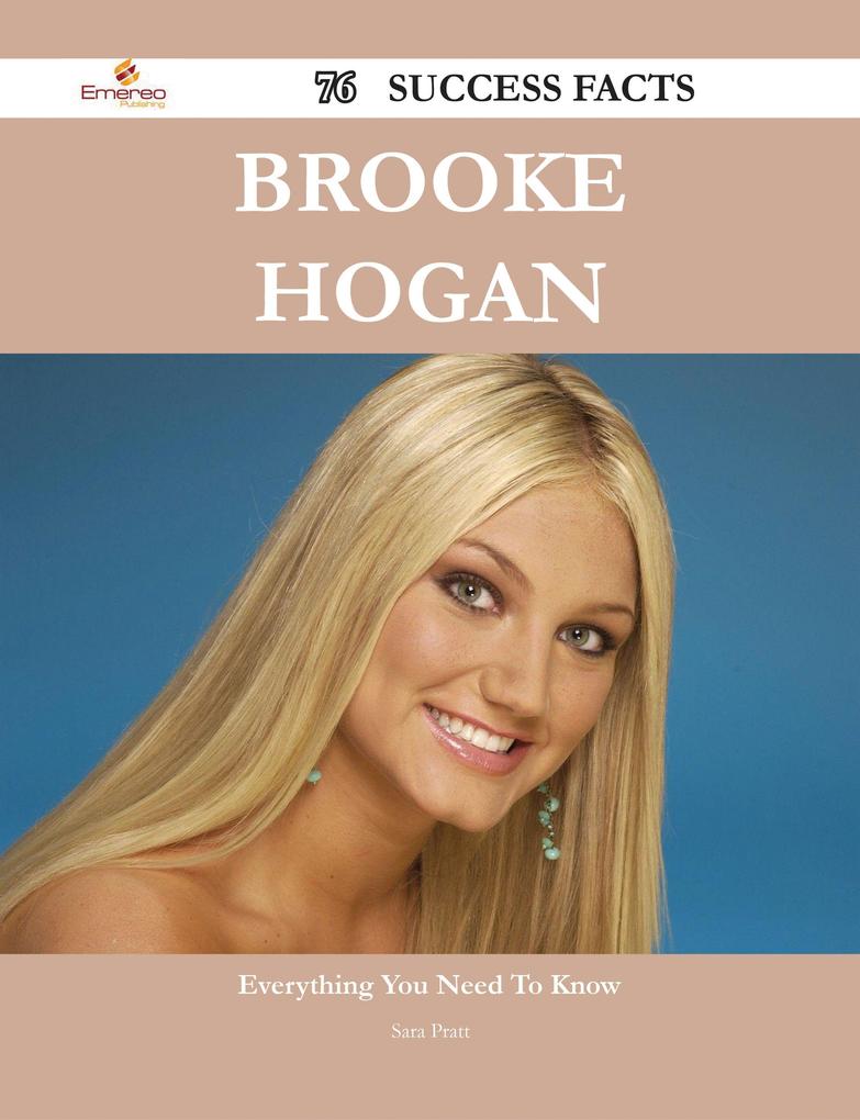 Brooke Hogan 76 Success Facts - Everything you need to know about Brooke Hogan