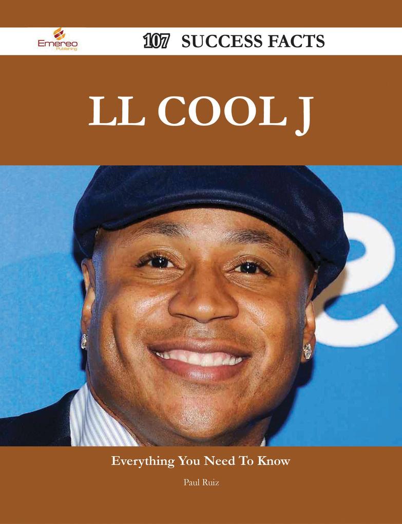 LL Cool J 107 Success Facts - Everything you need to know about LL Cool J