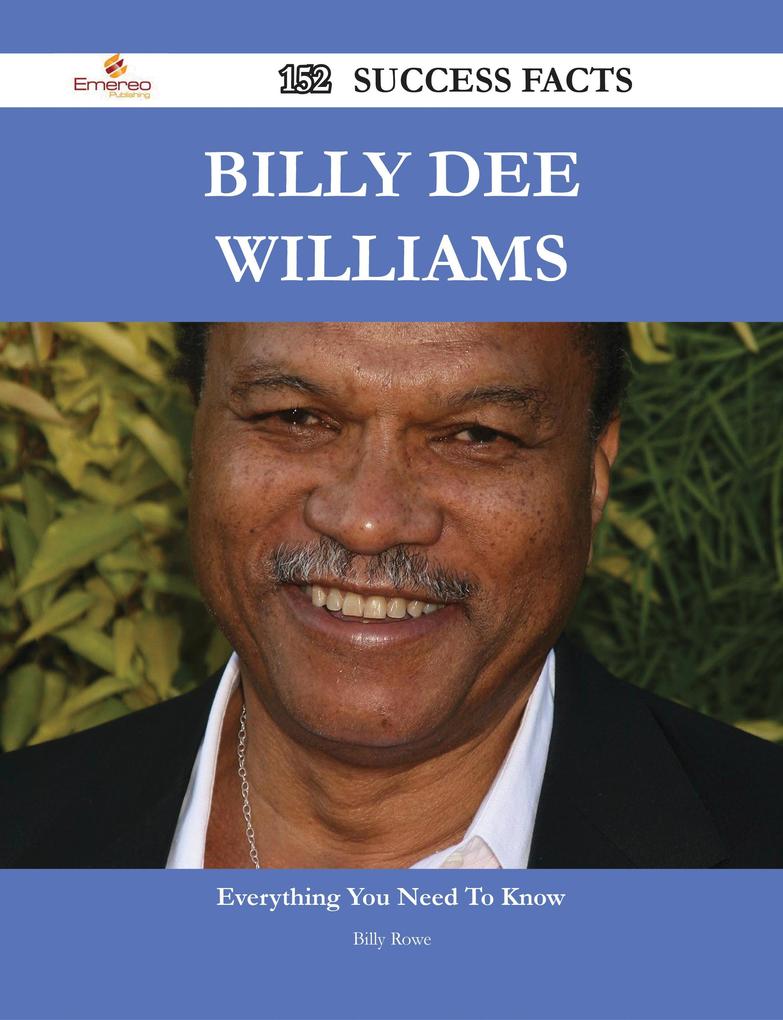 Billy Dee Williams 152 Success Facts - Everything you need to know about Billy Dee Williams