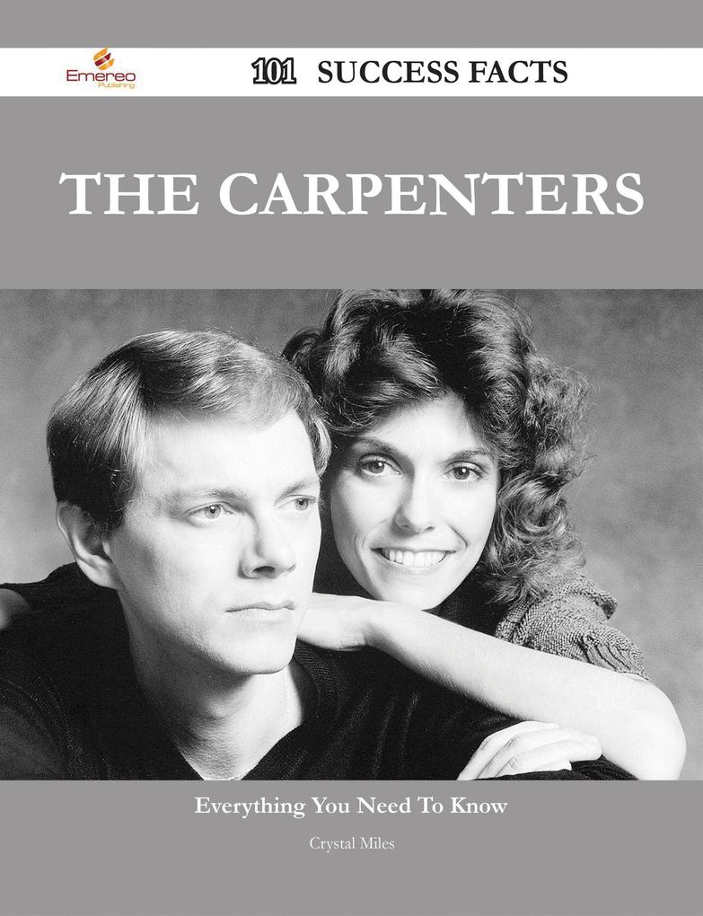 The Carpenters 101 Success Facts - Everything you need to know about The Carpenters