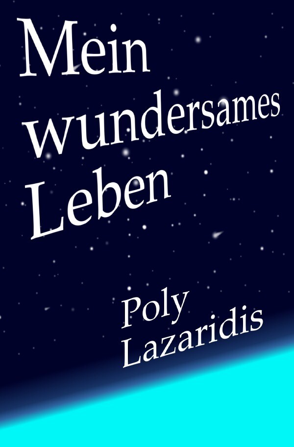 Mein wundersames Leben - Polychronis Lazaridis