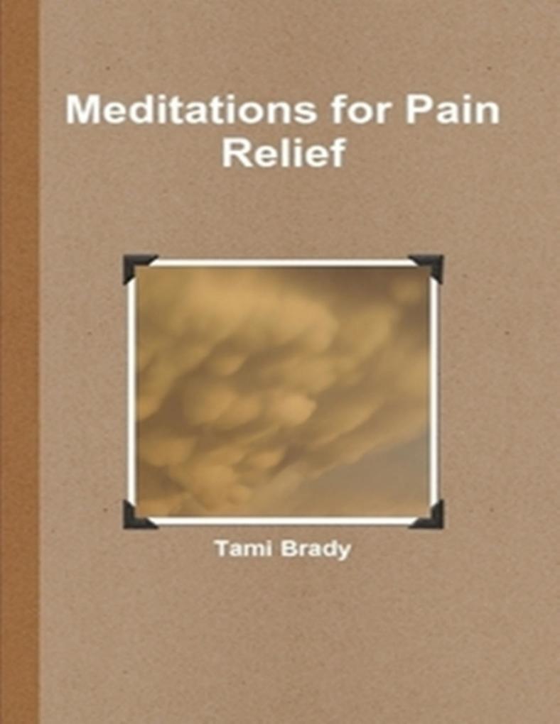 Meditations for Pain Relief