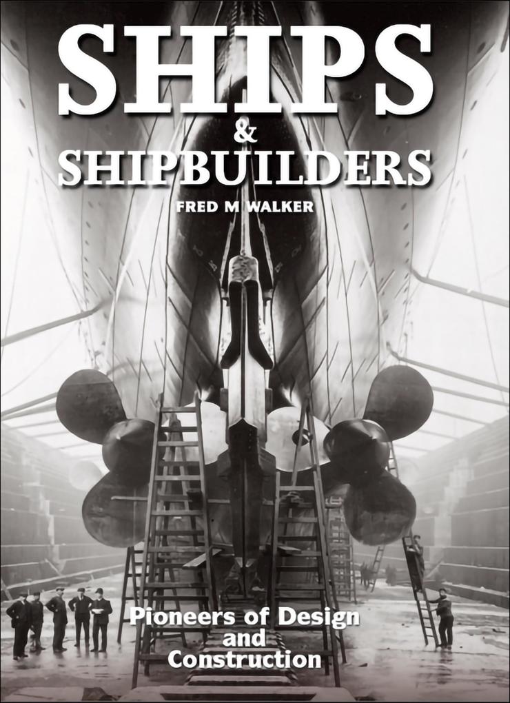 Ships and Shipbuilders