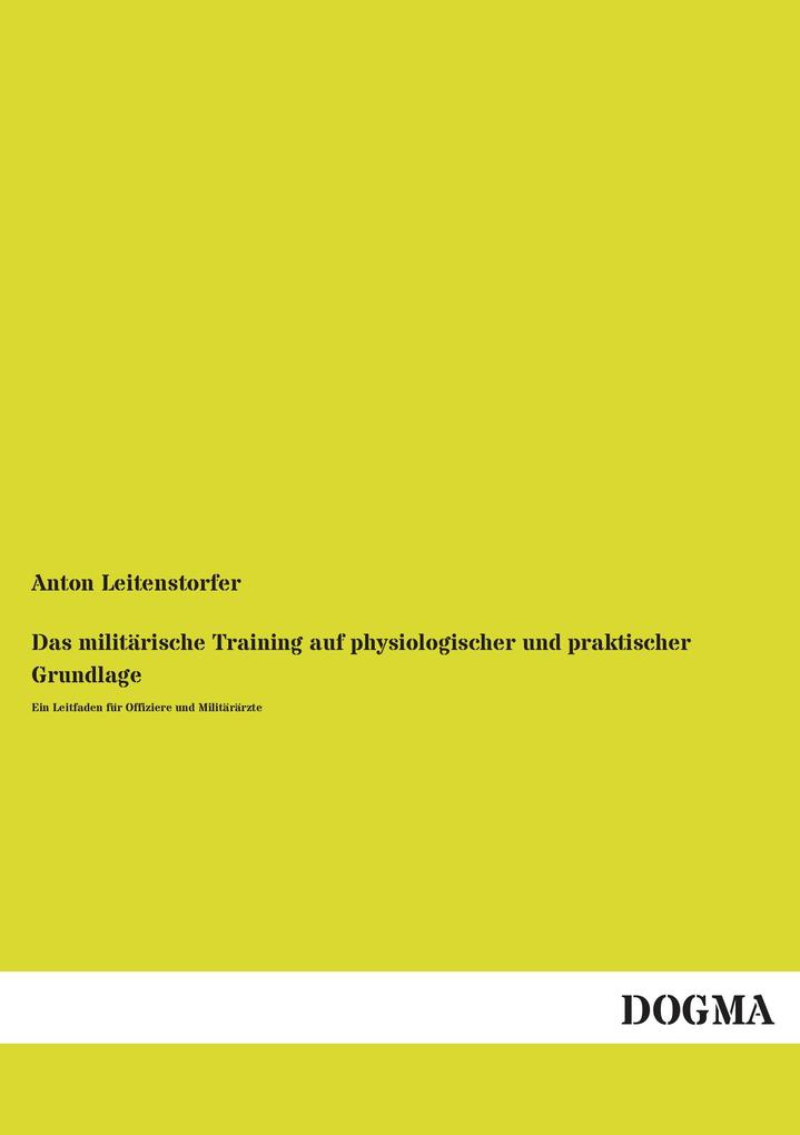 Das militärische Training auf physiologischer und praktischer Grundlage