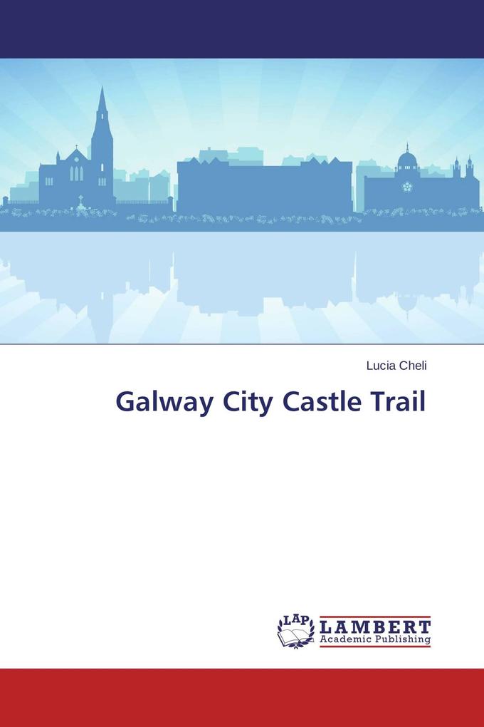 Galway City Castle Trail