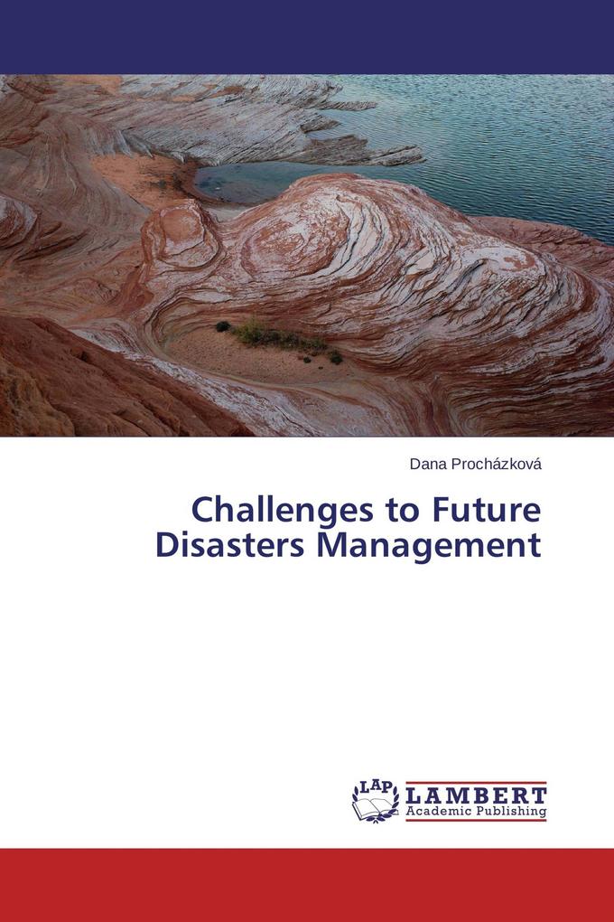 Challenges to Future Disasters Management