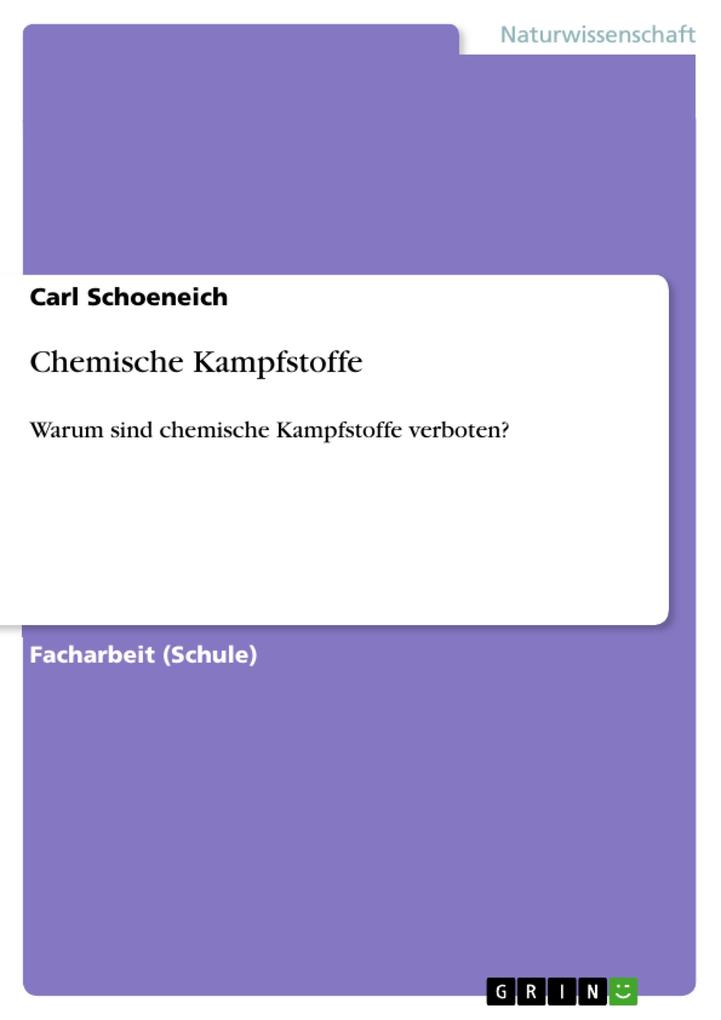 Chemische Kampfstoffe - Carl Schoeneich