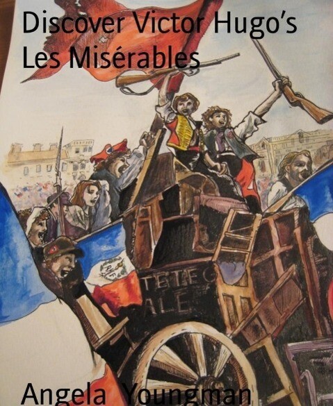 Discover Victor Hugo‘s Les Misérables