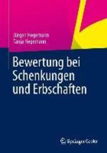 Bewertung bei Schenkungen und Erbschaften