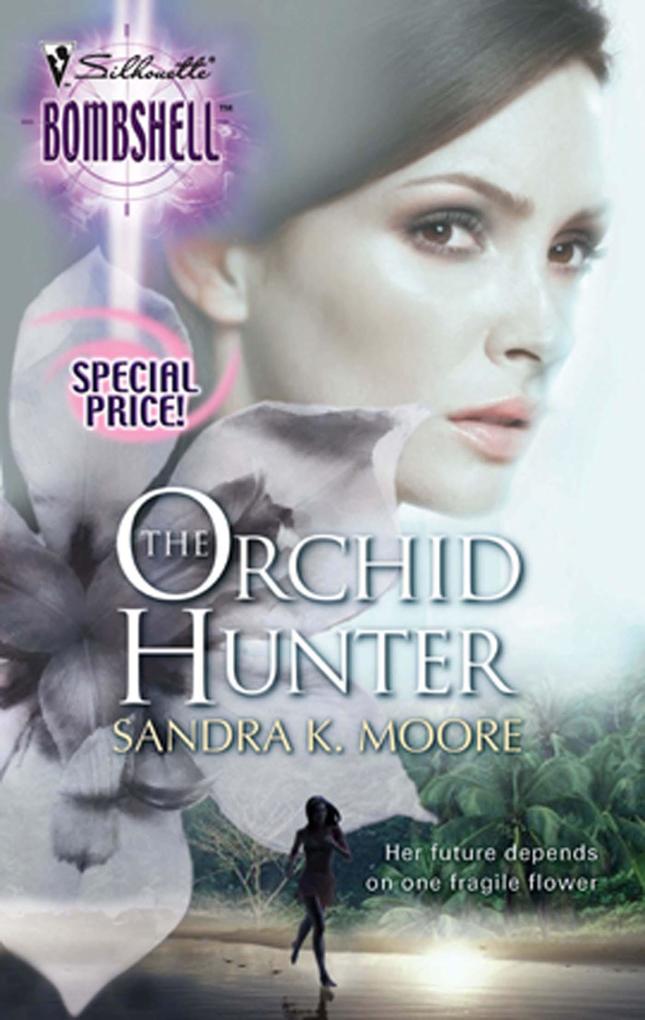 The Orchid Hunter (Mills & Boon Silhouette)