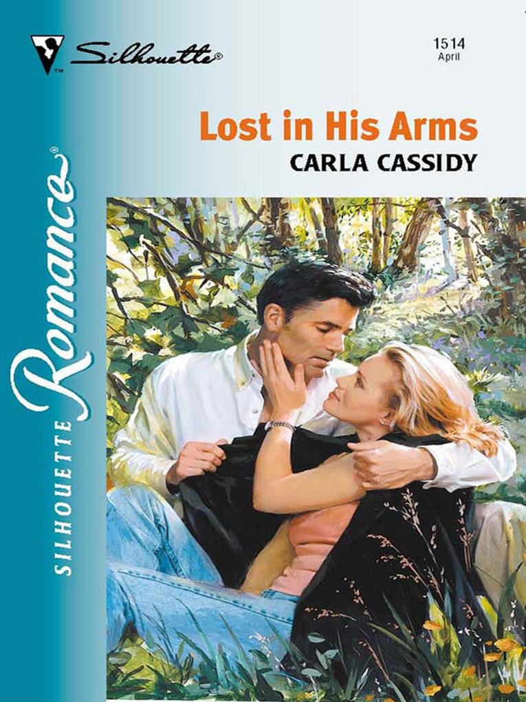 Lost In His Arms (Mills & Boon Silhouette)