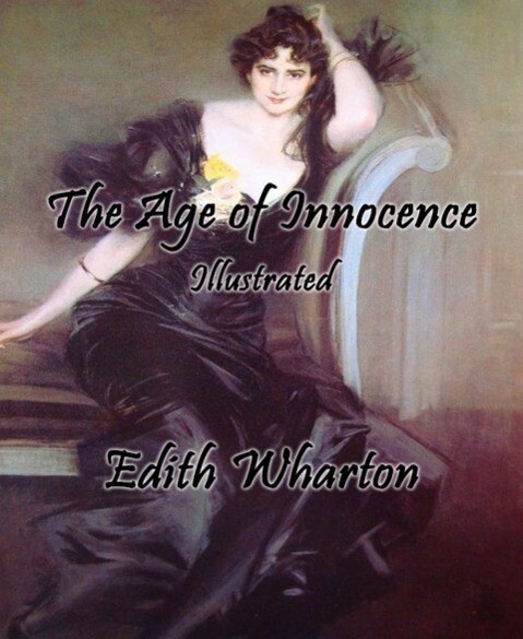 The Age of Innocence (Illustrated)