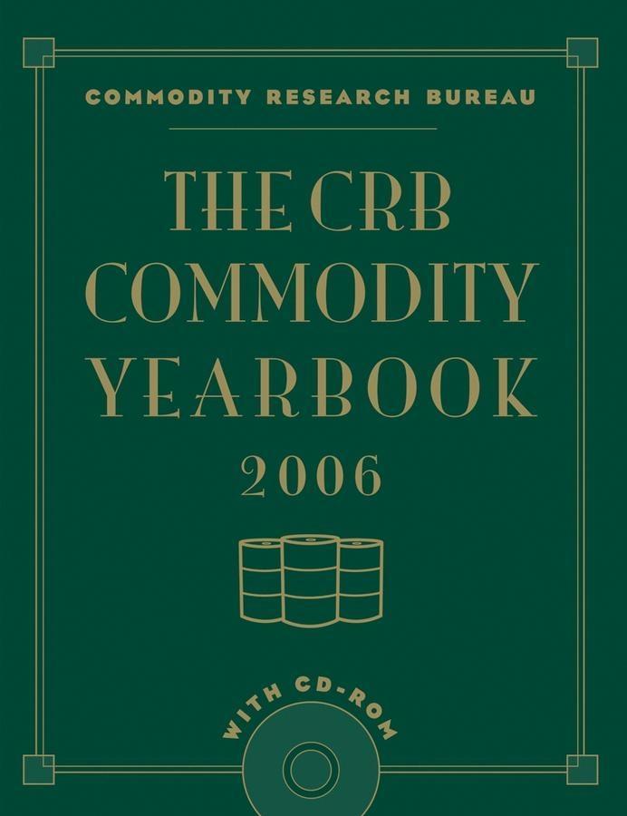 The CRB Commodity Yearbook 2006
