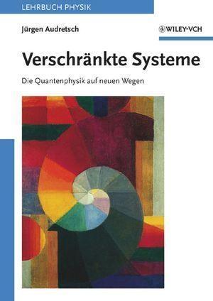 Verschränkte Systeme - Jürgen Audretsch